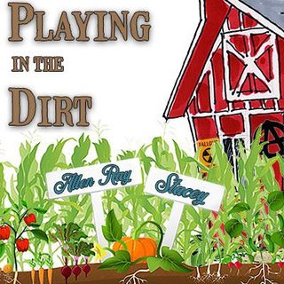 Episode 2 - Playing In The Dirt - Should Stacey Go Fishing?