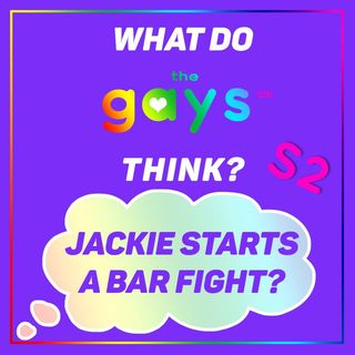 Jackie Might Have Started a Bar Fight
