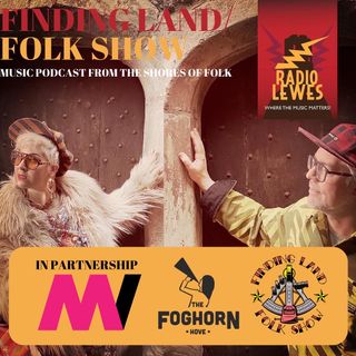 Finding Land Folk Show Episode 13 Falling into Form 22nd November 2022