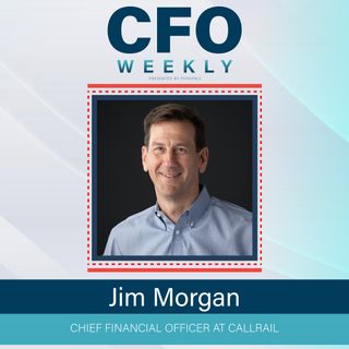 How Can CFOs Face Challenges at High-Growth Companies w/ Jim Morgan