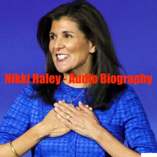 Nikki Haley - Audioi Biography