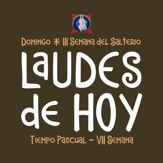 DOMINGO 29 MAYO: LAUDES DE HOY ♱ Camino Neocatecumenal
