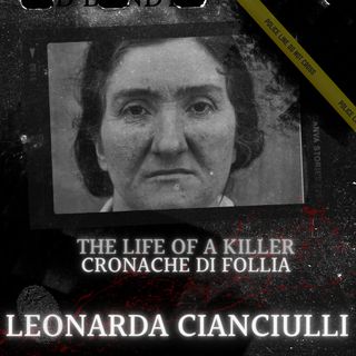 Leonarda Cianciulli, la Saponificatrice di Correggio