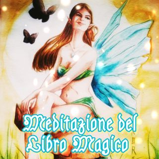 Meditazione del Libro Magico