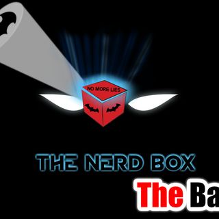 The Nerd Box Podcast Batman Movie
