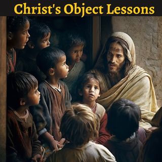 Cover art for Christ's Object Lessons