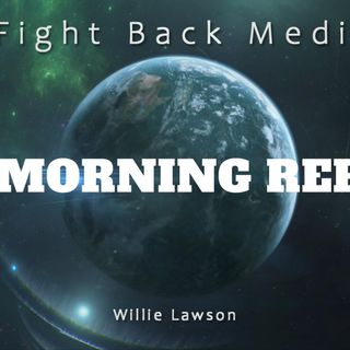 Morning Report October 20th 2022 @fightbackmediagroup