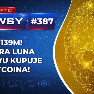 Krypto Newsy  Lite #387 | 30.03.2022 | $139M! Terra Luna znowu kupuje Bitcoina! Konferencja Invest Camp w UK!