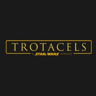TROTACELS, un podcast de STAR WARS en català
