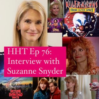 Ep 76: Interview w/Suzanne Snyder from “Killer Klowns,” “ROTLD II” and more
