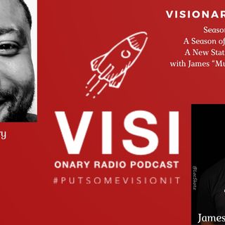Visionary View| A New State of Mind with James "Munch" Mungin
