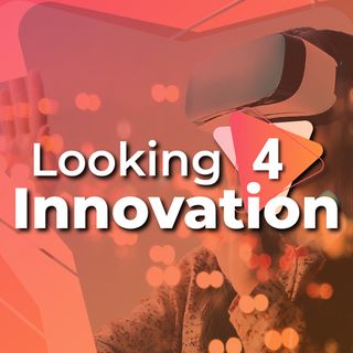 Looking 4 Innovation