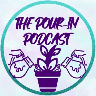 Pour-in Podcast