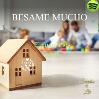 LOS NIÑOS NECESITAN MUCHO AMOR Audiolibro