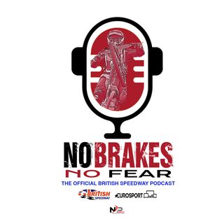 No Brakes, No Fear. The Official British Speedway Podcast