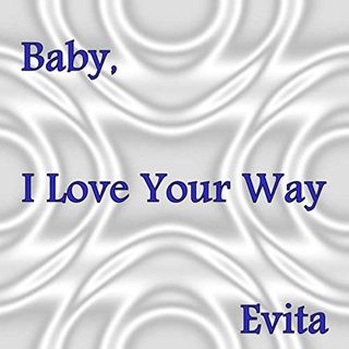 Baby, I Love Your Way