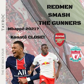FB4 Podcast | Ibrahima Konaté Close | Mbappé 2021? | Redmen Smash Gunners
