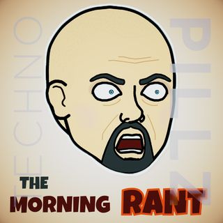 The Morning Rant del 30 maggio 2022