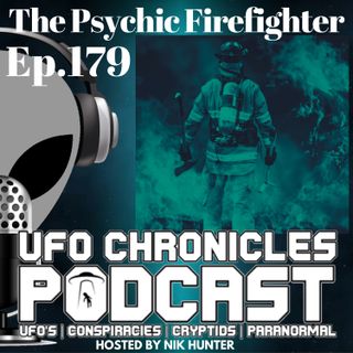 Ep.179 The Psychic Firefighter