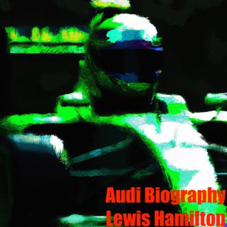Audi Biography: Lewis Hamilton