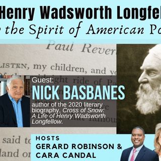 Author Nicholas Basbanes on Henry Wadsworth Longfellow & the Spirit of American Poetry