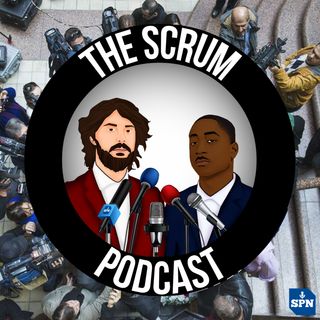 The Scrum Podcast - Episode 90 - Sports Protesting After Jacob Blake Shooting