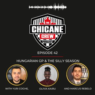 Episode 42 - Hungarian GP, Silly Season, Summer Break