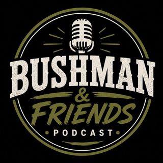 Bushman & Friends