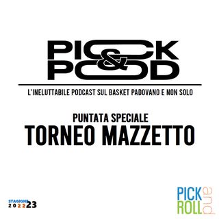 Pick & Pod - Torneo Massimo Mazzetto