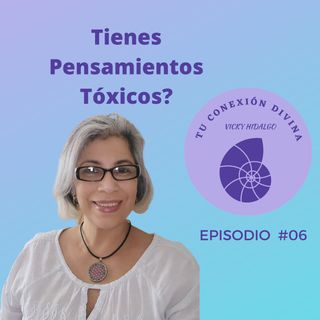 Cómo eliminar pensamientos tóxicos?
