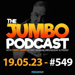 Jumbo Ep:549 - 19.05.23 - BIG NEWS ANNOUNCEMENT!
