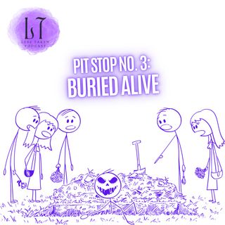 Pit Stop 3: Buried Alive (The Mine)