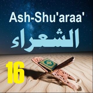 Soorah ash-Shu'araa' Part 16 (Verses 221-227)