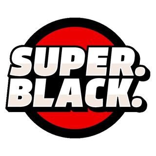 Super. Black.