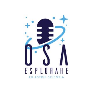 Osa Esplorare - Ex Astris, Scientia