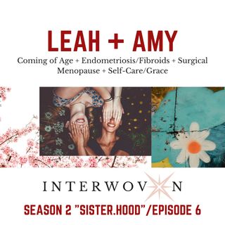S2 E6: Leah + Amy