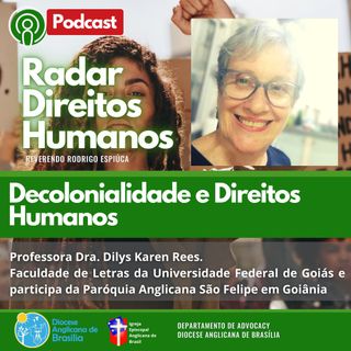 #043 - Decolonialidade e Direitos Humanos, com a professora Dilys Karen Rees