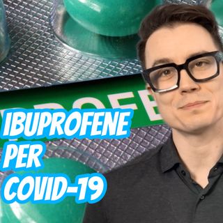 Perchè si usa l'Ibuprofene per il CoViD19 ? - IlTuoMedico.net -