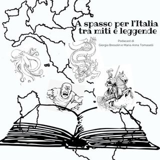 A spasso per l'Italia tra miti e leggende_episodio n.1