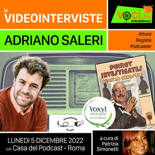 ADRIANO SALERI (anteprima RADIODRAMMA DA CASA) su VOCI.fm - clicca play e ascolta l'intervista