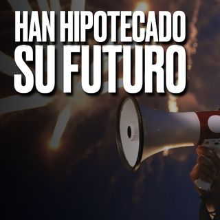 ESTÁN HIPOTECANDO EL FUTURO DE NUESTROS HIJOS - Podcast de Marc Vidal