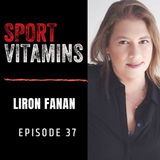 Episode 37 - SPORT VITAMINS / guest Liron Fanan, Assistant GM