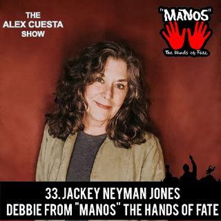 33. Jackey Neyman Jones, Debbie from "Manos" The Hands of Fate