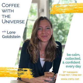 Coffee with the Universe with Lore Goldstein