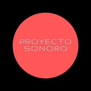 Proyecto Sonoro