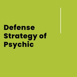 How to Shield Yourself against Psychic Attacks