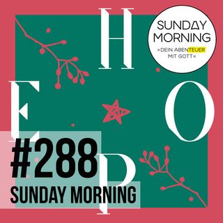 GOTT WIRD MENSCH  3 - Jesus im Alten Testament | Sunday Morning #288