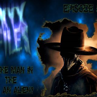 S254: Is the man in the hat an alien? Or something else?