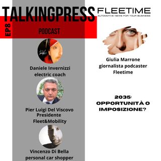 TalkingPress EP8 - 2035: opportunità o imposizione?
