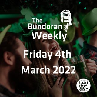 175 - The Bundoran Weekly - Friday 4th March 2022